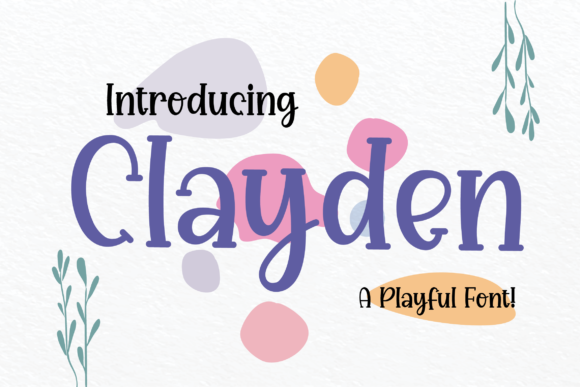 Clayden: A Playful Display Font for Editorial Expression
