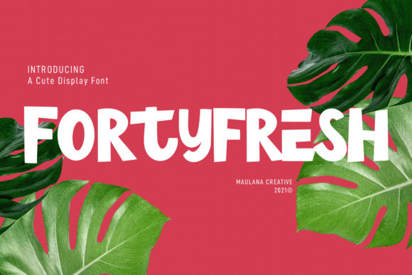 Fortyfresh: A Playful Font That Elevates Marketing Campaigns