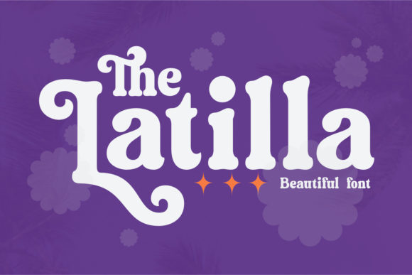 Latilla: The Display Font for Hands-On Creators