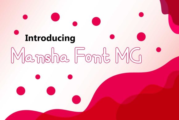 Mansha MG: A Display Font Makers Will Adore