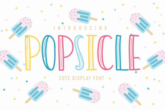 Popsicle: A Playful Display Font for Digital Creativity