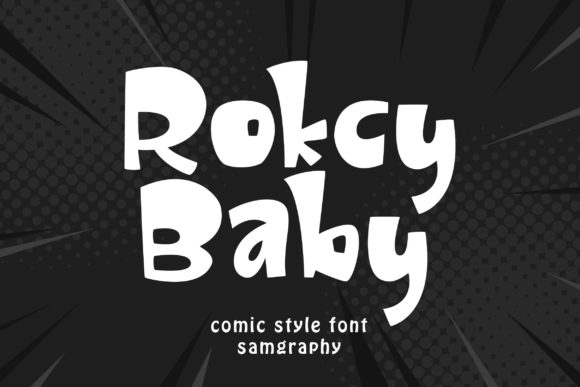 Rocky Baby: A Font for Unconventional Branding